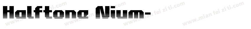 Halftone Nium字体转换